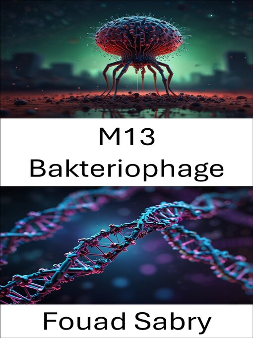 Title details for M13 Bakteriophage by Fouad Sabry - Available